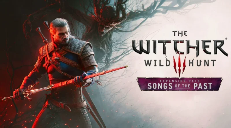 Geralt de Rivia sostiene una espada en un entorno oscuro y fantasioso, con árboles retorcidos y un brillo rojo, anunciando "Songs of the Past".